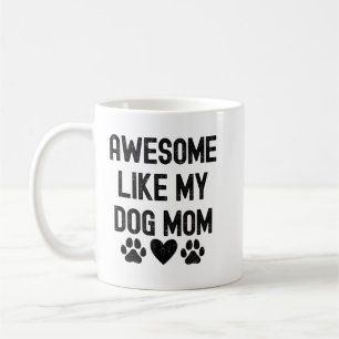 Geweldig zoals mijn hond-moeder citaat voor mok on