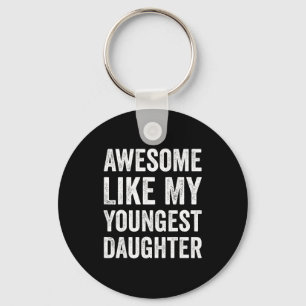 Geweldig zoals mijn jongste dochter Funny vintage Sleutelhanger