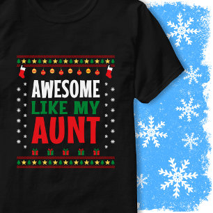 Geweldig zoals mijn tante Kerstmis trui stijl uitz T-shirt