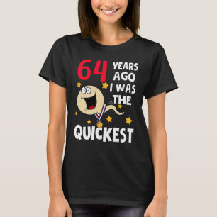 Geweldige 64e verjaardag 64 jaar geleden was ik de t-shirt