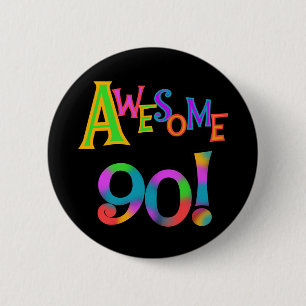 Geweldige 90 T-shirts en cadeautjes op de dag van Ronde Button 5,7 Cm