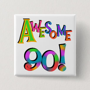 Geweldige 90 T-shirts en cadeautjes op de dag van Vierkante Button 5,1 Cm