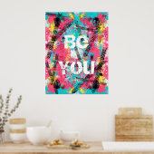 Geweldige abstracte verf "Be You"-aangepaste woord Poster (Keuken)