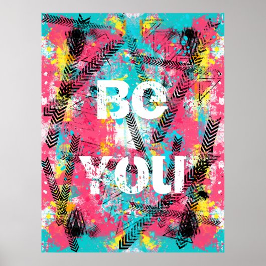 Geweldige abstracte verf "Be You"-aangepaste woord Poster (Voorkant)