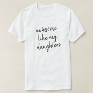 Geweldige als Daughter Funny Fathers Day Typografi T-shirt