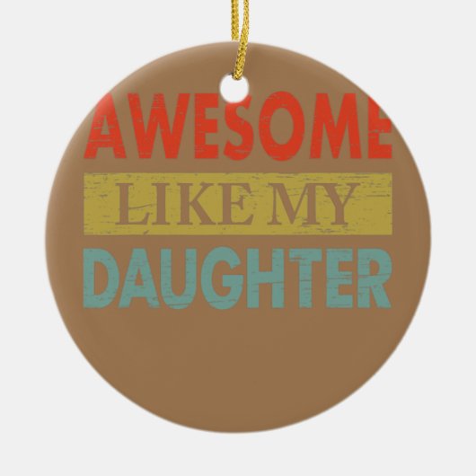 Geweldige als mijn daughters grappige  vader keramisch ornament (Voorkant)