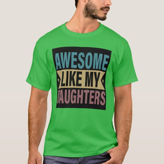 Geweldige als mijn dochter Funny Fathers Moederdag T-shirt (Voorkant)