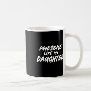 Geweldige als mijn dochter Grappige vader Opa Dadd Koffiemok