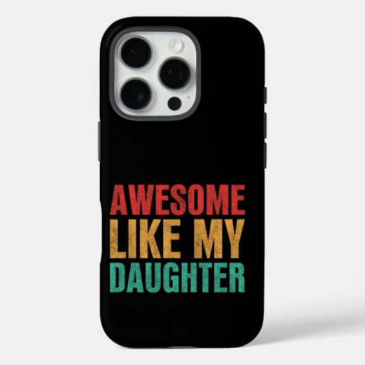 Geweldige als mijn dochter, grappny Fathers Day Gi Case-Mate iPhone Case (Achterkant)