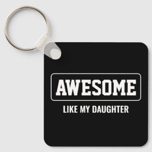 GEWELDIGE ALS MIJN DOCHTER MINIMALISTISCHE MOEDERD SLEUTELHANGER