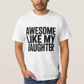 Geweldige als mijn dochter Shirt Funny Mannen papa (Voorkant)