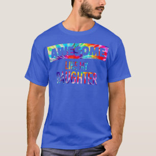 Geweldige als mijn dochter Tie Dye Vader Moeder Fa T-shirt