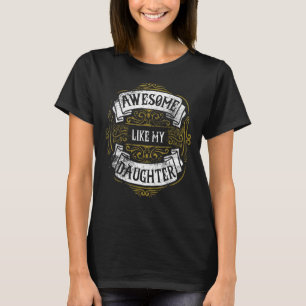 Geweldige als mijn dochter Vaderdag pa Joke Hu T-shirt