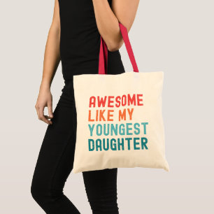 Geweldige als mijn jongste dochter familiefeest tote bag