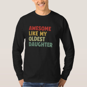 Geweldige als mijn oudste dochter Funny Fathers Da T-shirt