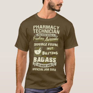 Geweldige apothekertechnicus vrijmaken t-shirt