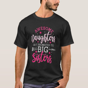 Geweldige aughters worden gepromoot naar grote zus t-shirt