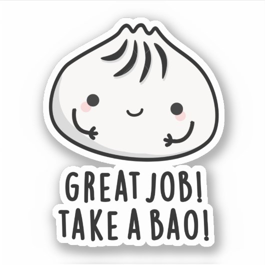 Geweldige baan neemt een bao Funny Dimsum geun Sticker (Voorkant)