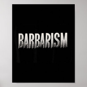 Geweldige Barbarisme Verklaring Zoeken voor Volwas Poster