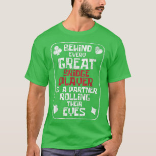 Geweldige Bridge PlayerDeck Dealer Bridge Card Gam T-shirt