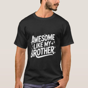 Geweldige broer zoals mijn broer t-shirt