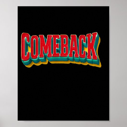Geweldige comeback-verklaring grafisch poster (Voorkant)