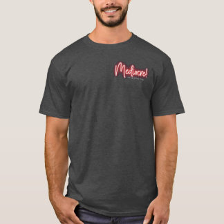 Geweldige dag om een Mediocre t-shirt te zijn