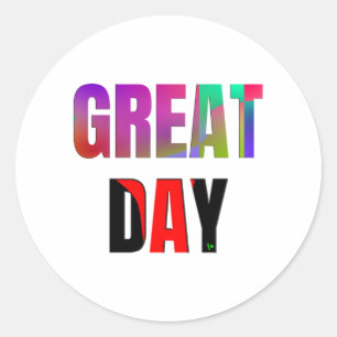Geweldige dag. ronde sticker