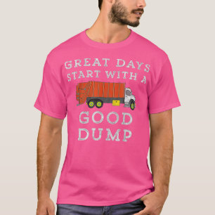 Geweldige dagen beginnen met een goede vuilniswage t-shirt