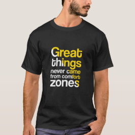 Geweldige dingen in de nevel van comfort zones t-shirt