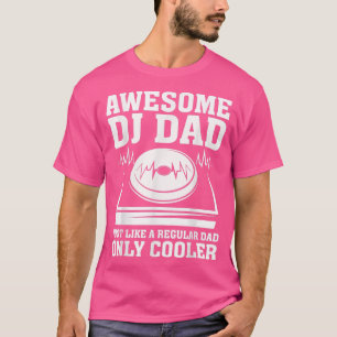 Geweldige DJ Dad Legend Funny DJ Disk Jockey Music T-shirt