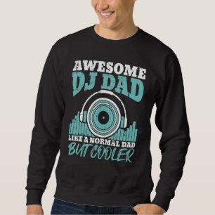 Geweldige DJ Pap Als een normale vader, maar coole Trui