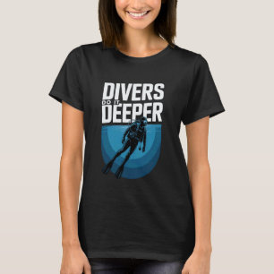 Geweldige duikers doen het dieper scuba duiken oce t-shirt