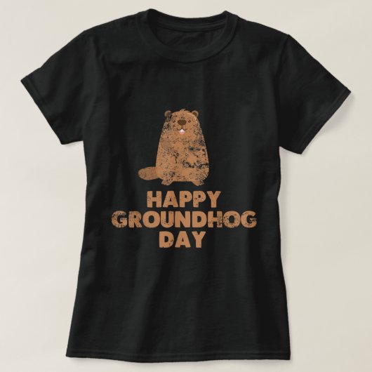 Geweldige en grappige Happy Groundhog Day Tee Shir T-shirt (Design voorkant)