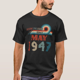 Geweldige epic legend sinds mei 1947 75e verjaarda t-shirt