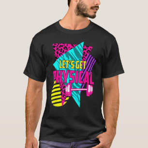 Geweldige Gym Laten we een fysieke uitloopgym krij T-shirt