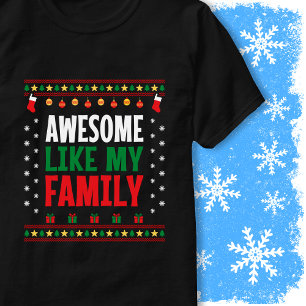Geweldige kersttrui die past bij mijn familie t-shirt