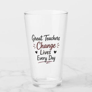 Geweldige leraren veranderen elke dag levens glas