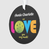 Geweldige liefdespickleball, aangepaste tekst, ron ornament (voorkant)