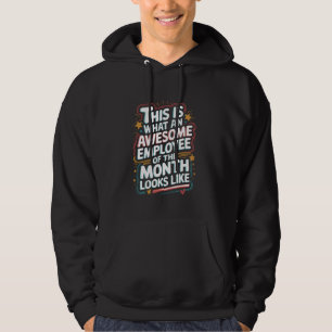 Geweldige medewerker van de maand Grappig Quote Hoodie