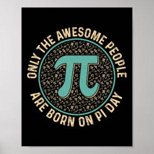 Geweldige mensen geboren op pi dag verjaardag Mann Poster