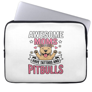 Geweldige moeders hebben tatoeages en pitbulls vin laptop sleeve