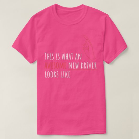 Geweldige nieuwe driver t-shirt (Design voorkant)