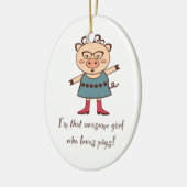 Geweldige Pig Girl Ornament (Links)
