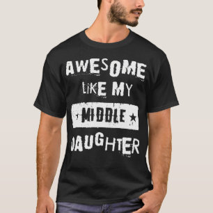 Geweldige Retro T-shirt Voor Mijn Middelste Dochte