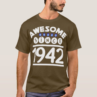 Geweldige sinds 1942 t-shirt