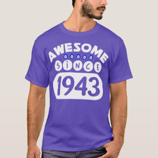 Geweldige sinds 1943 t-shirt