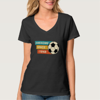 Geweldige sinds 1948, 74 jaar oud Verjaardagsvoetb T-shirt