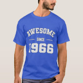 GEWELDIGE Sinds 1966 - Perfect Gift for Born 1966 T-shirt (Voorkant)