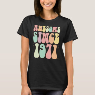 Geweldige sinds 1971 51 jaar oude vrouwen t-shirt
